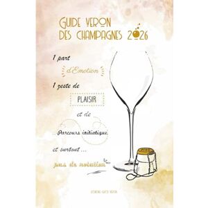 VERON, Michel Guide VERON des Champagnes 2026 VERON, Michel Guide VERON des Champagnes 2026