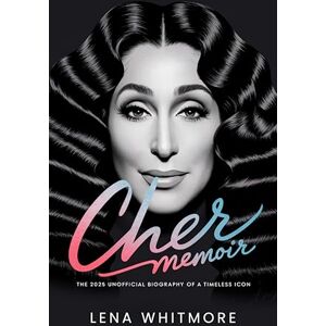 Whitmore, Lena Cher Biography part 1: The 2025 Unofficial Biography of a Timeless Icon Whitmore, Lena Cher Biography part 1: The 2025 Unofficial Biography of a Timeless Icon