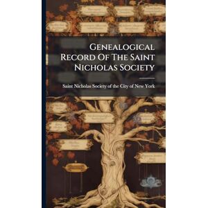 United Genealogical Record Of The Saint Nicholas Society United Genealogical Record Of The Saint Nicholas Society