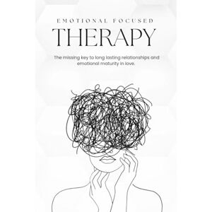 Kikiope, Covenant Emotional Focused Therapy: The Missing Key to Long-Lasting Relationships, Emotional Maturity In Love, Emotionally intelligent relationship, Emotional and Maturity Kikiope, Covenant Emotional Focused Therapy: The Missing Key to Long-Lasting Relationships, Emotional Maturity In Love, Emotionally intelligent relationship, Emotional and Maturity