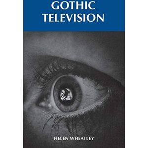 Wheatley, Helen Gothic Television Wheatley, Helen Gothic Television