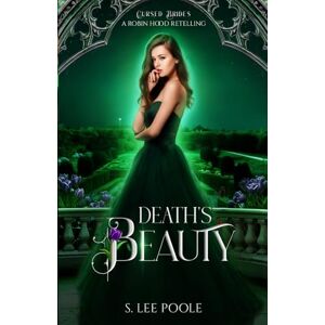 Lee Death's Beauty: Robin Hood Retelling Lee Death's Beauty: Robin Hood Retelling
