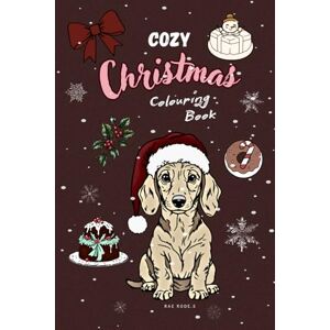 Rode, Rae Cozy Girl Christmas Coloring Book / Bold and Easy Illustrations for Adults and Teens: Girl Therapy: A Self-Care, Relaxation and Creativity Rode, Rae Cozy Girl Christmas Coloring Book / Bold and Easy Illustrations for Adults and Teens: Girl Therapy: A Self-Care, Relaxation and Creativity