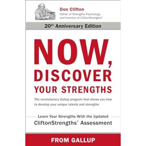 Gallup Now, Discover Your Strengths: The revolutionary program that shows you how to develop your unique talents and strengths Gallup Now, Discover Your Strengths: The revolutionary program that shows you how to develop your unique talents and strengths