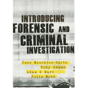 Jane Monckton-Smith Introducing Forensic and Criminal Investigation Jane Monckton-Smith Introducing Forensic and Criminal Investigation