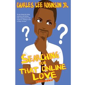 Robinson SEARCHING FOR THAT ONLINE LOVE: THE DEATH OF THE DATING APP Robinson SEARCHING FOR THAT ONLINE LOVE: THE DEATH OF THE DATING APP