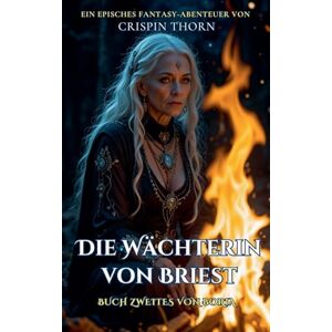 Thorn, Crispin Die Wächterin von Briest (2) Thorn, Crispin Die Wächterin von Briest (2)