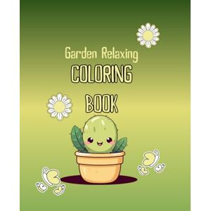 Fisher, Abby L Garden Relaxing Coloring Book Fisher, Abby L Garden Relaxing Coloring Book