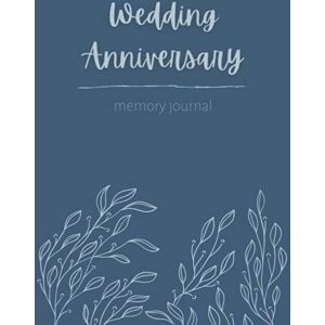 PRiME Wedding Anniversary Memory Journal: Document Anniversaries from the 1st to the 30th Year Unique Couple Bridal Shower Engagement Gifts PRiME Wedding Anniversary Memory Journal: Document Anniversaries from the 1st to the 30th Year Unique Couple Bridal Shower Engagement Gifts