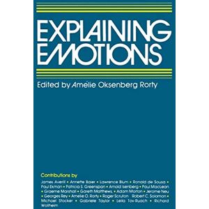 Rorty, Amélie Oksenberg Explaining Emotions (Topics in Philosophy): Volume 5 Rorty, Amélie Oksenberg Explaining Emotions (Topics in Philosophy): Volume 5