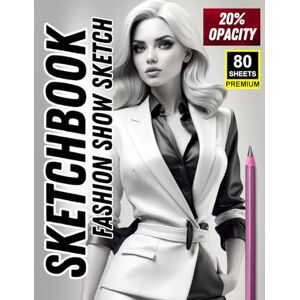 Khajeb, Mr Kamal Fashion Show Sketch: Elegant Runway-Inspired Tracing Book – 80 Premium Sheets for Practice & Fashion Illustration: A Stylish Sketchbook Featuring ... 20% Opacity for Tracing & Mastering Line Art Khajeb, Mr Kamal Fashion Show Sketch: Elegant Runway-Inspired Tracing Book – 80 Premium Sheets for Practice & Fashion Illustration: A Stylish Sketchbook Featuring ... 20% Opacity for Tracing & Mastering Line Art