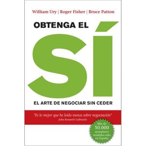 Ury, William Obtenga el sí: El arte de negociar sin ceder (Gestión 2000) Ury, William Obtenga el sí: El arte de negociar sin ceder (Gestión 2000)