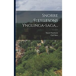 Sturluson, Snorri Snorre Sturlesons Ynglinga-saga... Sturluson, Snorri Snorre Sturlesons Ynglinga-saga...