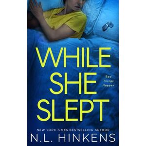 Hinkens, N.L. While She Slept: A psychological suspense thriller (Treacherous Trips Collection Standalone Thrillers) Hinkens, N.L. While She Slept: A psychological suspense thriller (Treacherous Trips Collection Standalone Thrillers)