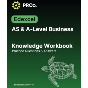 Philips A-Level Business studies: Knowledge practice 100 questions Edexcel 2023/2024: includes answers Philips A-Level Business studies: Knowledge practice 100 questions Edexcel 2023/2024: includes answers