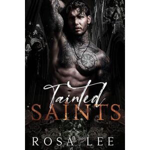 Lee Tainted Saints (Dark Retellings) Lee Tainted Saints (Dark Retellings)