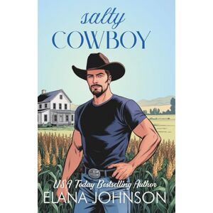 Johnson, Elana Salty Cowboy Special Edition Paperback: A Grumpy Sunshine Western Romance with Printed Edges Johnson, Elana Salty Cowboy Special Edition Paperback: A Grumpy Sunshine Western Romance with Printed Edges