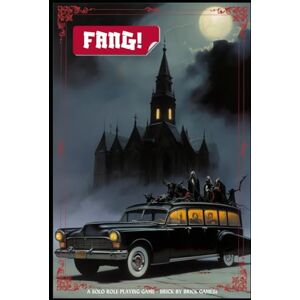 Tierney, Mitchell FANG!: Solo Role-Playing Gamebook Tierney, Mitchell FANG!: Solo Role-Playing Gamebook