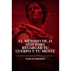 Alcobendas, David ¿Siempre Cansado? El Método de 21 Días para Recargar Tu Cuerpo y Tu Mente con Hábitos Sostenibles: Transforma tu Rutina, Supera el Agotamiento Crónico ... Ilimitada Sin Depender de Cafeína o Azúcar Alcobendas, David ¿Siempre Cansado? El Método de 21 Días para Recargar Tu Cuerpo y Tu Mente con Hábitos Sostenibles: Transforma tu Rutina, Supera el Agotamiento Crónico ... Ilimitada Sin Depender de Cafeína o Azúcar