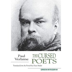 Verlaine, Paul The Cursed Poets (Green Integer) Verlaine, Paul The Cursed Poets (Green Integer)