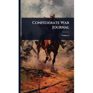 Anonymous Confederate War Journal Anonymous Confederate War Journal
