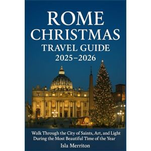 Merriton, Isla Rome Christmas Travel Guide 2025–2026: Walk Through the City of Saints, Art, and Light During the Most Beautiful Time of the Year Merriton, Isla Rome Christmas Travel Guide 2025–2026: Walk Through the City of Saints, Art, and Light During the Most Beautiful Time of the Year