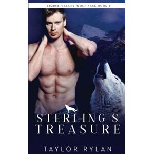 Taylor Sterling's Treasure: Timber Valley Wolf Pack Book 2 Taylor Sterling's Treasure: Timber Valley Wolf Pack Book 2