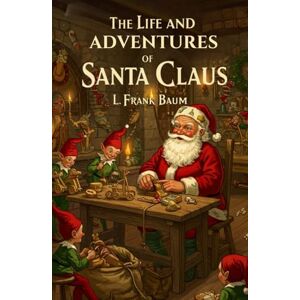 Baumatic The Life and Adventures of Santa Claus Baumatic The Life and Adventures of Santa Claus