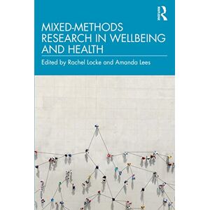 Allied Mixed-Methods Research in Wellbeing and Health Allied Mixed-Methods Research in Wellbeing and Health