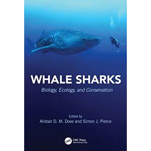 Whale Sharks: Biology, Ecology, and Conservation (CRC Marine Biology Series) Whale Sharks: Biology, Ecology, and Conservation (CRC Marine Biology Series)
