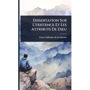 Philosophy Dissertation Sur L'existence Et Les Attributs De Dieu Philosophy Dissertation Sur L'existence Et Les Attributs De Dieu