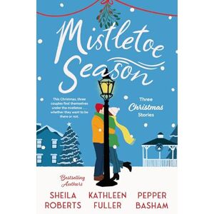 Roberts MISTLETOE SEASON SC: Three heartwarming, low-spice Christmas romances perfect for a short escape Roberts MISTLETOE SEASON SC: Three heartwarming, low-spice Christmas romances perfect for a short escape