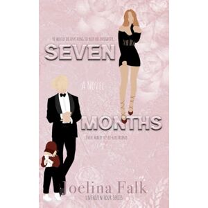 Falk, Joelina Seven Months: 3 (Unfrozen Four) Falk, Joelina Seven Months: 3 (Unfrozen Four)