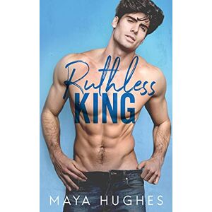 Hughes, Maya Ruthless King (Kings of Rittenhouse) Hughes, Maya Ruthless King (Kings of Rittenhouse)