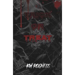 ROGNESS, KM Trick or Treat: The Alternate Ending: Special Edition (The Nightmare in Salem duet) ROGNESS, KM Trick or Treat: The Alternate Ending: Special Edition (The Nightmare in Salem duet)