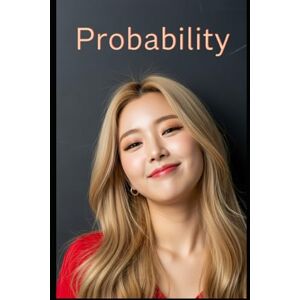 Choi, Haneul Probability: The All in One Textbook (Haneul Choi Mathematics Textbooks) Choi, Haneul Probability: The All in One Textbook (Haneul Choi Mathematics Textbooks)