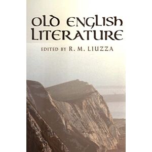 Old English Literature: Critical Essays Old English Literature: Critical Essays