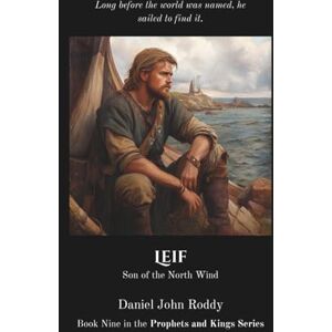 Roddy, Daniel John Leif: Son of the North Wind (Prophets and Kings) Roddy, Daniel John Leif: Son of the North Wind (Prophets and Kings)