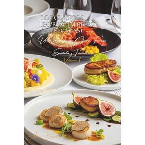 Beaulieu, Adrien L. Los Clásicos Imprescindibles (700 Recetas): Ensaladas y Frescura Volumen Uno Beaulieu, Adrien L. Los Clásicos Imprescindibles (700 Recetas): Ensaladas y Frescura Volumen Uno