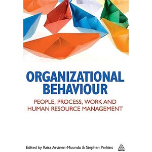 Perkins Organizational Behaviour: People, Process, Work and Human Resource Management Perkins Organizational Behaviour: People, Process, Work and Human Resource Management
