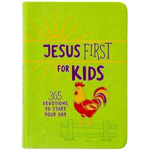 Broadstreet Publishing Group LLC Jesus First for Kids: 365 Devotions to Start Your Day Broadstreet Publishing Group LLC Jesus First for Kids: 365 Devotions to Start Your Day