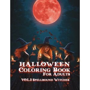 LIBRE, FRONTERA Halloween Coloring Book for Adults: Spellbound Witches (Vol. 2): 35 Bewitching Illustrations of Mystical Witches, Spells, and Enchanted Forests to ... Coloring Books for Adults – Gothic Series) LIBRE, FRONTERA Halloween Coloring Book for Adults: Spellbound Witches (Vol. 2): 35 Bewitching Illustrations of Mystical Witches, Spells, and Enchanted Forests to ... Coloring Books for Adults – Gothic Series)