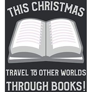 Fun, Christmas GAG This Christmas Travel: SKETCHBOOK A4 DOTTED Journal XL Notebook 330 Dot Grid Pages 8.5 x 11 Christmas GAG Gift Adults or Kids Fun, Christmas GAG This Christmas Travel: SKETCHBOOK A4 DOTTED Journal XL Notebook 330 Dot Grid Pages 8.5 x 11 Christmas GAG Gift Adults or Kids