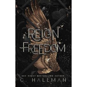 Hallman, C. Reign of Freedom: A Dark Enemies to Lovers Romance (Corium University) Hallman, C. Reign of Freedom: A Dark Enemies to Lovers Romance (Corium University)