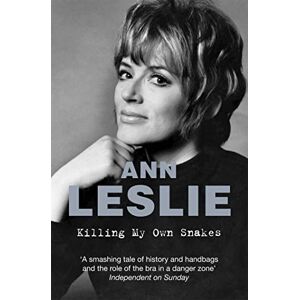 Leslie, Ann Killing My Own Snakes: A Memoir Leslie, Ann Killing My Own Snakes: A Memoir