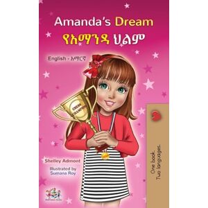 Admont, Shelley Amanda's Dream (English Amharic Bilingual Book for Children) (English Amharic Bilingual Collection) Admont, Shelley Amanda's Dream (English Amharic Bilingual Book for Children) (English Amharic Bilingual Collection)
