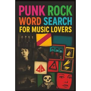 Onody, John Punk Rock Word Search for Music Lovers: Word Search Puzzle Book for Adults Music Lovers Edition Onody, John Punk Rock Word Search for Music Lovers: Word Search Puzzle Book for Adults Music Lovers Edition