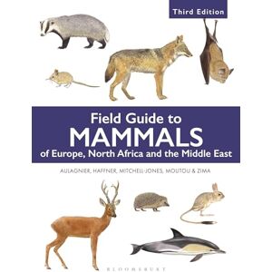 Stéphane Aulagnier Field Guide to Mammals of Europe, North Africa and the Middle East: Third Edition (Bloomsbury Naturalist) Stéphane Aulagnier Field Guide to Mammals of Europe, North Africa and the Middle East: Third Edition (Bloomsbury Naturalist)