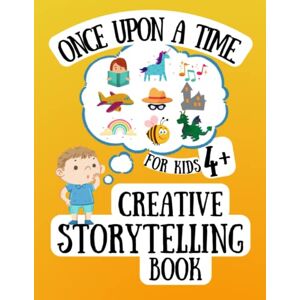 Publishing, Sarah Kids Once Upon a Time...Creative Storytelling Book for Kids 4+: A Picture Workbook with Prompts to Create and Practice Telling Own Stories, Express & ... A Large Engaging Notebook and Sketchbook. Publishing, Sarah Kids Once Upon a Time...Creative Storytelling Book for Kids 4+: A Picture Workbook with Prompts to Create and Practice Telling Own Stories, Express & ... A Large Engaging Notebook and Sketchbook.