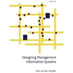 van der Heijden, Hans Designing Management Information Systems van der Heijden, Hans Designing Management Information Systems